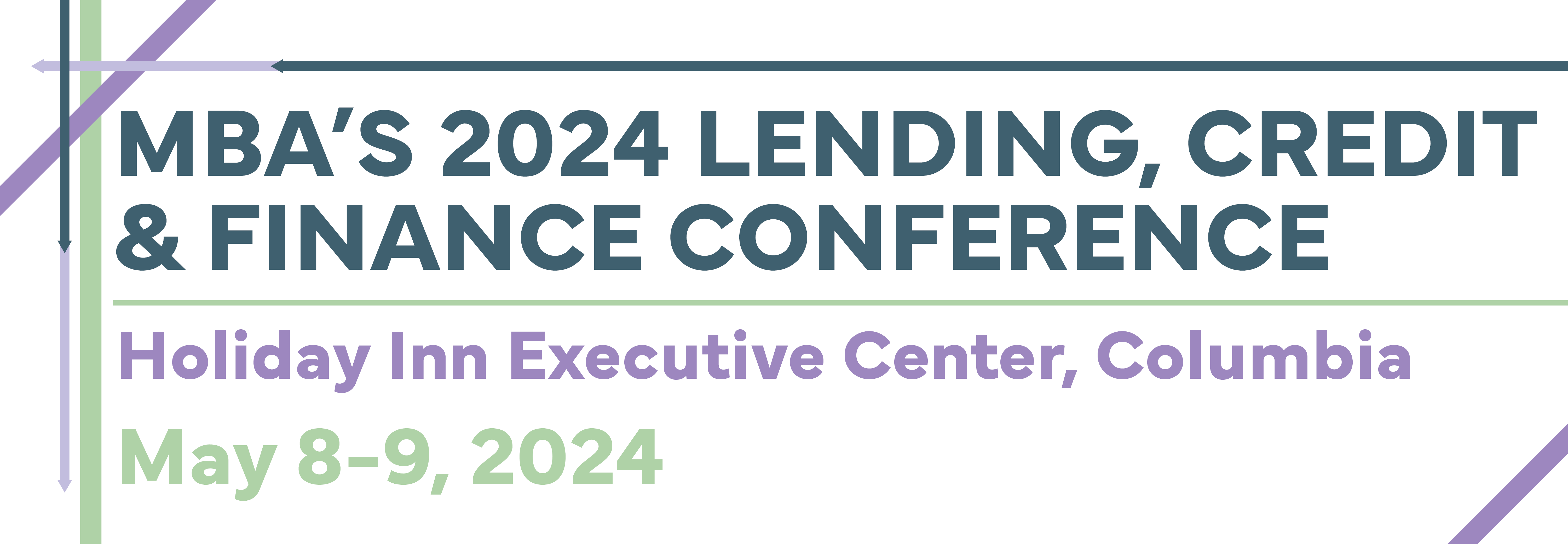 MBA's 2024 Lending, Credit & Finance Conference