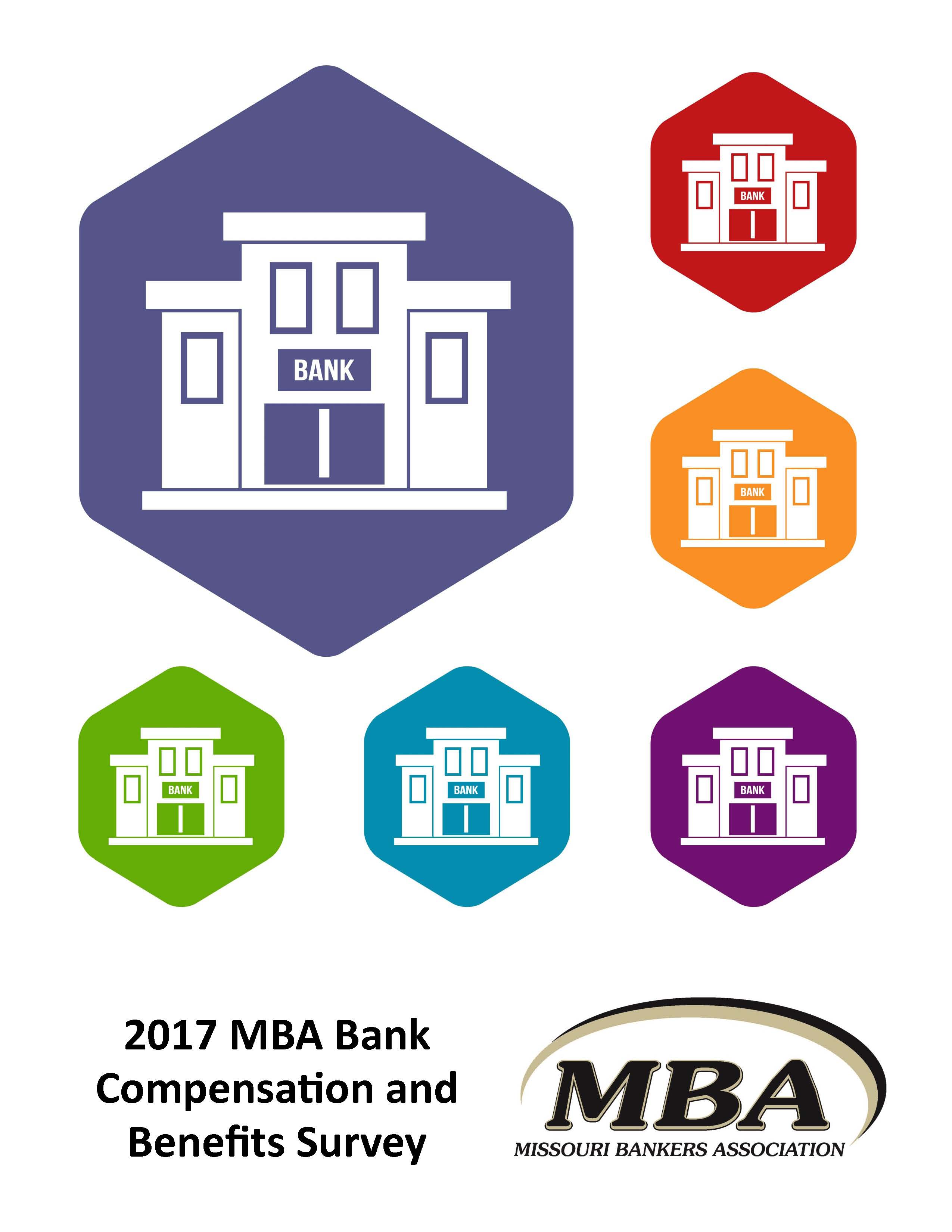 2017 MBA Bank Compensation and Benefits Survey