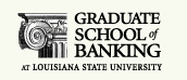 Graduate Banking School LSU