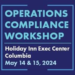 2024 Operations Compliance Workshop